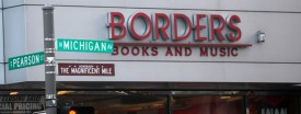 A Borders at the corner of Pearson and Michigan Ave., which announced it would close in 2011. (Heather Charles/Chicago Tribune)